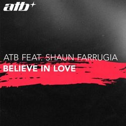 Believe In Love Chords by ATB
