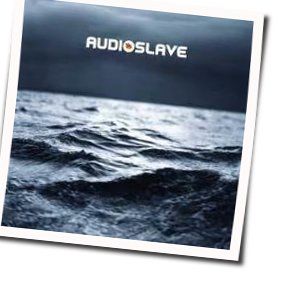 Your Time Has Come Tabs by Audioslave