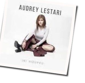 Ini Hidupku Chords by Audrey Lestari