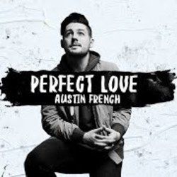 Perfect Love Chords by Austin French