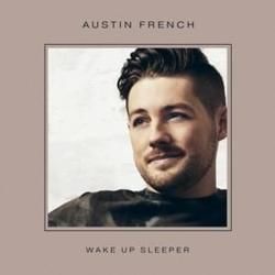 Wake Up Sleeper Chords by Austin French
