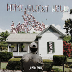 Home Sweet Hell Chords by Austin Snell