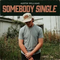 Somebody Single Chords by Austin Williams
