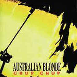 Chup Chup Chords by Australian Blonde