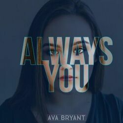 Always You Chords by Ava Bryant