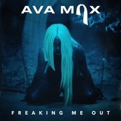 Freaking Me Out by Ava Max