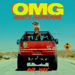 Omg Whats Happening Chords by Ava Max
