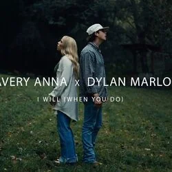 I Will When You Do Chords by Avery Anna