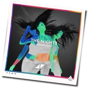 The Nights  Tabs by Avicii