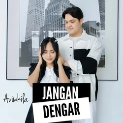 Jangan Dengar Chords by Aviwkila