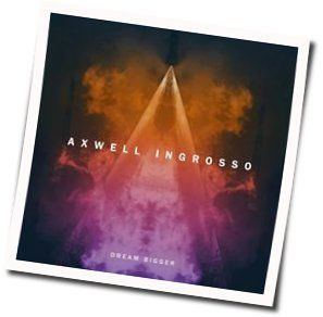 Dreamer by Axwell And Ingrosso