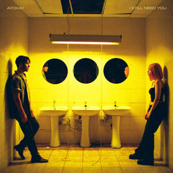 I Still Need You Chords by Ayokay