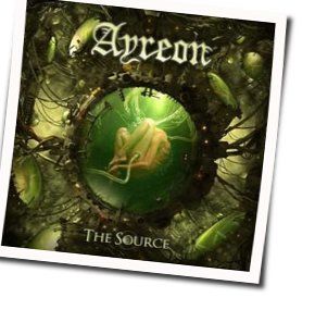 The Source Will Flow Chords by Ayreon