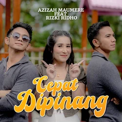 Cepat Dipinang Chords by Azizah Maumere