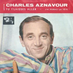 Tu Tlaisses Aller Chords by Charles Aznavour