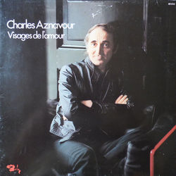 Tous Les Visages De Lamour by Charles Aznavour