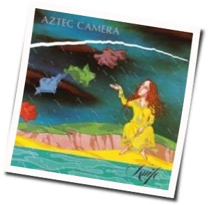 Head Is Happy Chords by Aztec Camera
