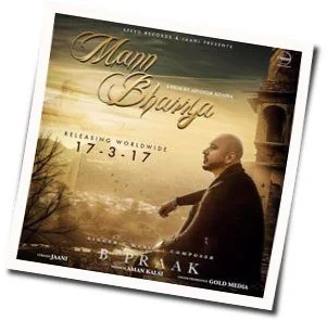 Mann Bharrya Chords by B Praak