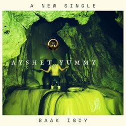 Baak Igoy chords for Ayshet yummy