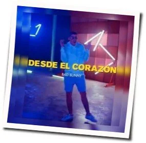 Desde El Corazon Tab by Bad Bunny