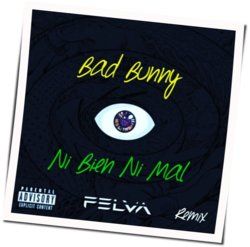 Ni Bien Ni Mal Chords by Bad Bunny