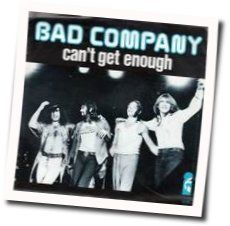 Can't Get Enough Chords by Bad Company