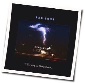 This Was A Home Once Chords by Bad Suns