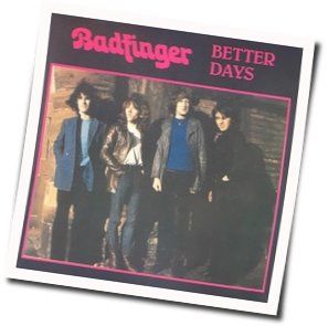 Better Days Chords by Badfinger