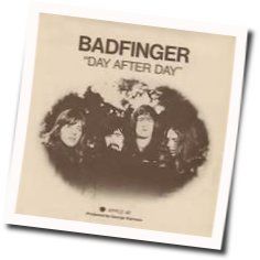 Day After Day Chords by Badfinger