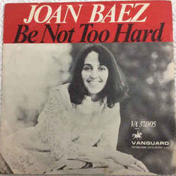 Be Not Too Hard Chords by Joan Baez