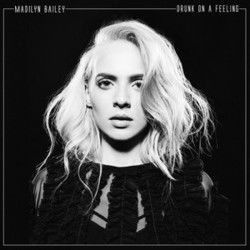 Drunk On A Feeling Chords by Madilyn Bailey