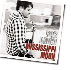 Slow Down Baby Chords by Rob Baird