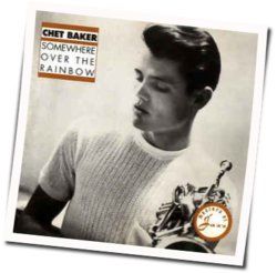 Over The Rainbow Chords by Chet Baker