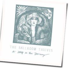 Loneliness Waltz by The Ballroom Thieves