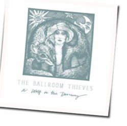 Loneliness Waltz Chords by The Ballroom Thieves