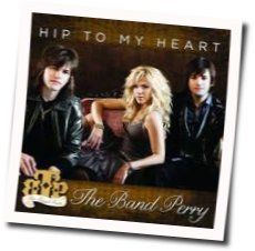 Hip To My Heart Intro by The Band Perry