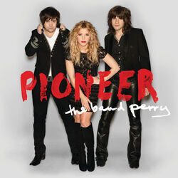 Pioneer Chords by The Band Perry