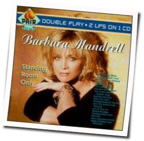 Standing Room Only Chords by Barbara Mandrell