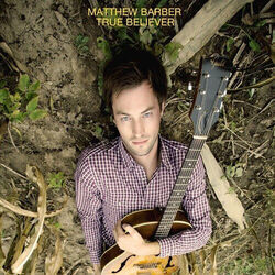 True Believer Chords by Matthew Barber