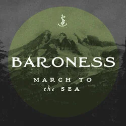 March To The Sea Chords by Baroness