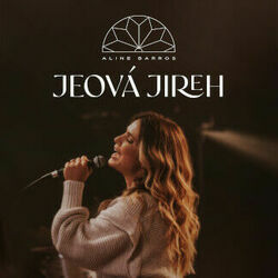 Jeová Jireh Chords by Aline Barros