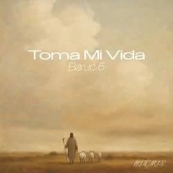 Toma Mi Vida Chords by Baruc 5