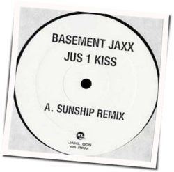 Jus 1 Kiss by Basement Jaxx