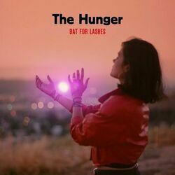 The Hunger by Bat For Lashes