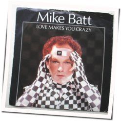Love Makes You Crazy by Mike Batt