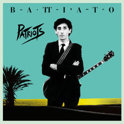 Up Patriots To Arms by Franco Battiato