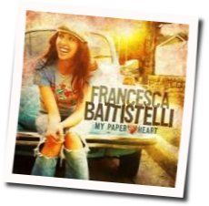 Choose To Love Chords by Francesca Battistelli