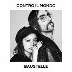 Contro Il Mondo Chords by Baustelle