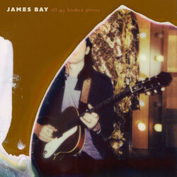 All My Broken Pieces Chords by James Bay
