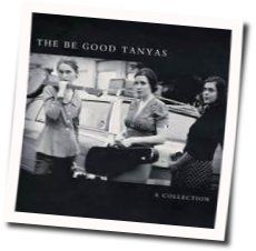 In My Time Of Dying by The Be Good Tanyas